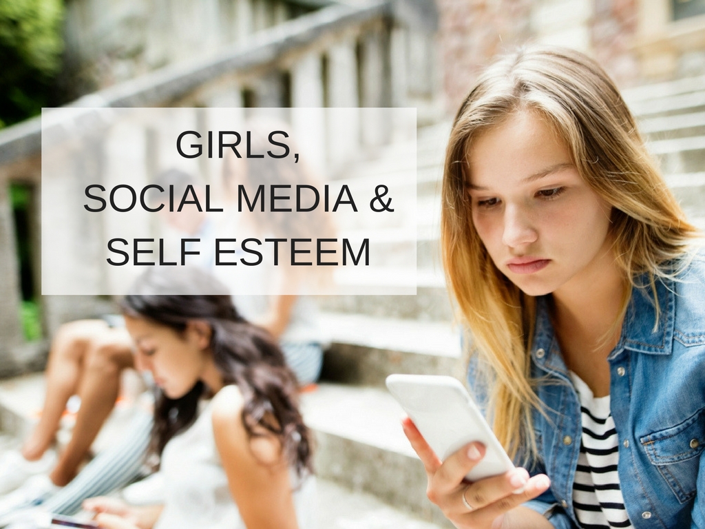 girls, self esteem & social media