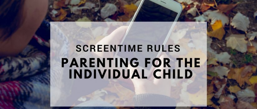 Screentime rules: parenting for the individual child screentime parenting