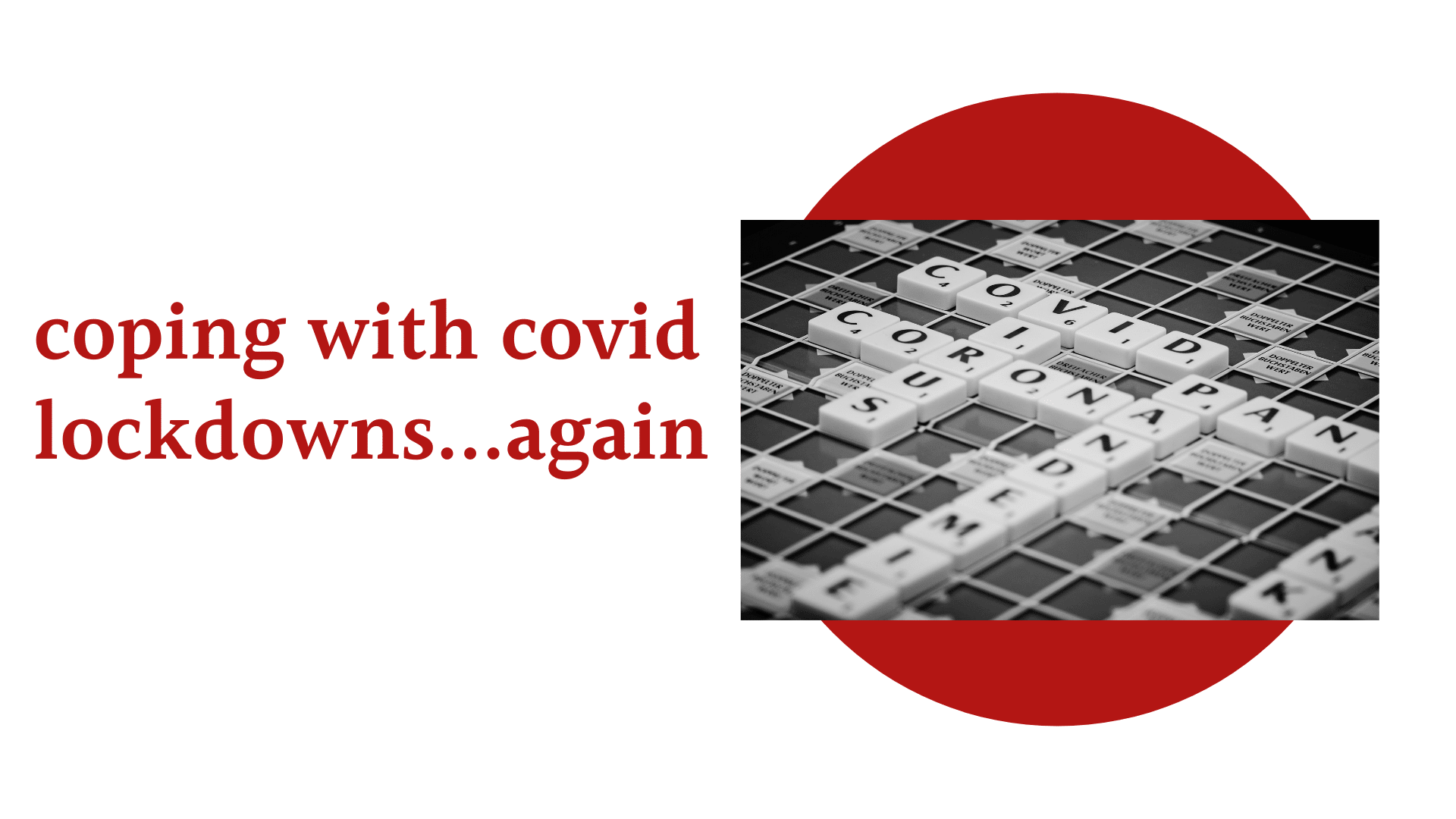 coping with covid lockdowns