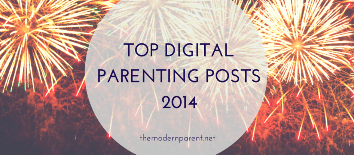TOP DIGITAL PARENTING POSTS 2014